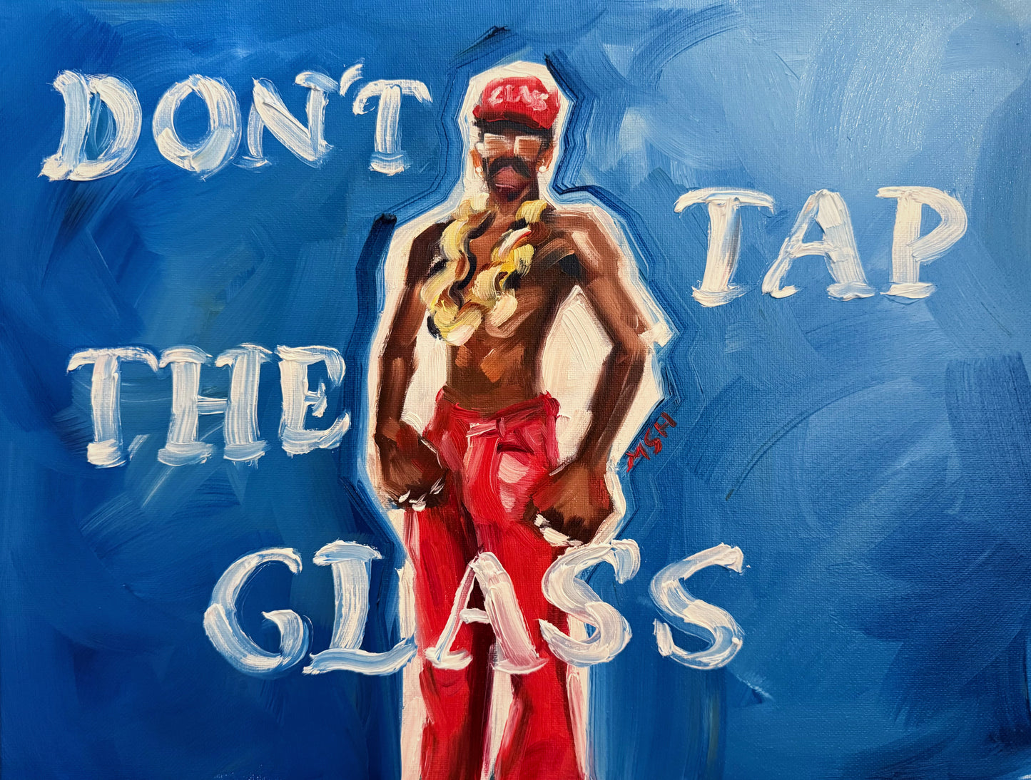 DON’T TAP THE GLASS Print